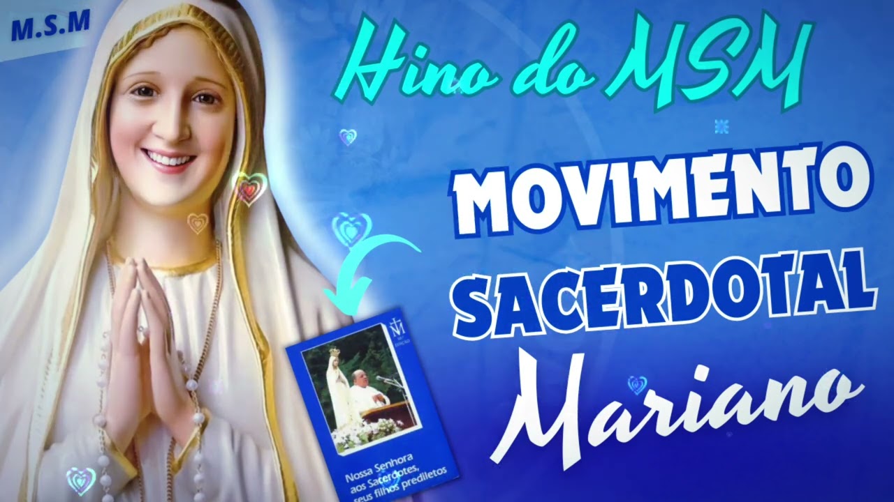 HINO DO MSM - Movimento Sacerdotal Mariano