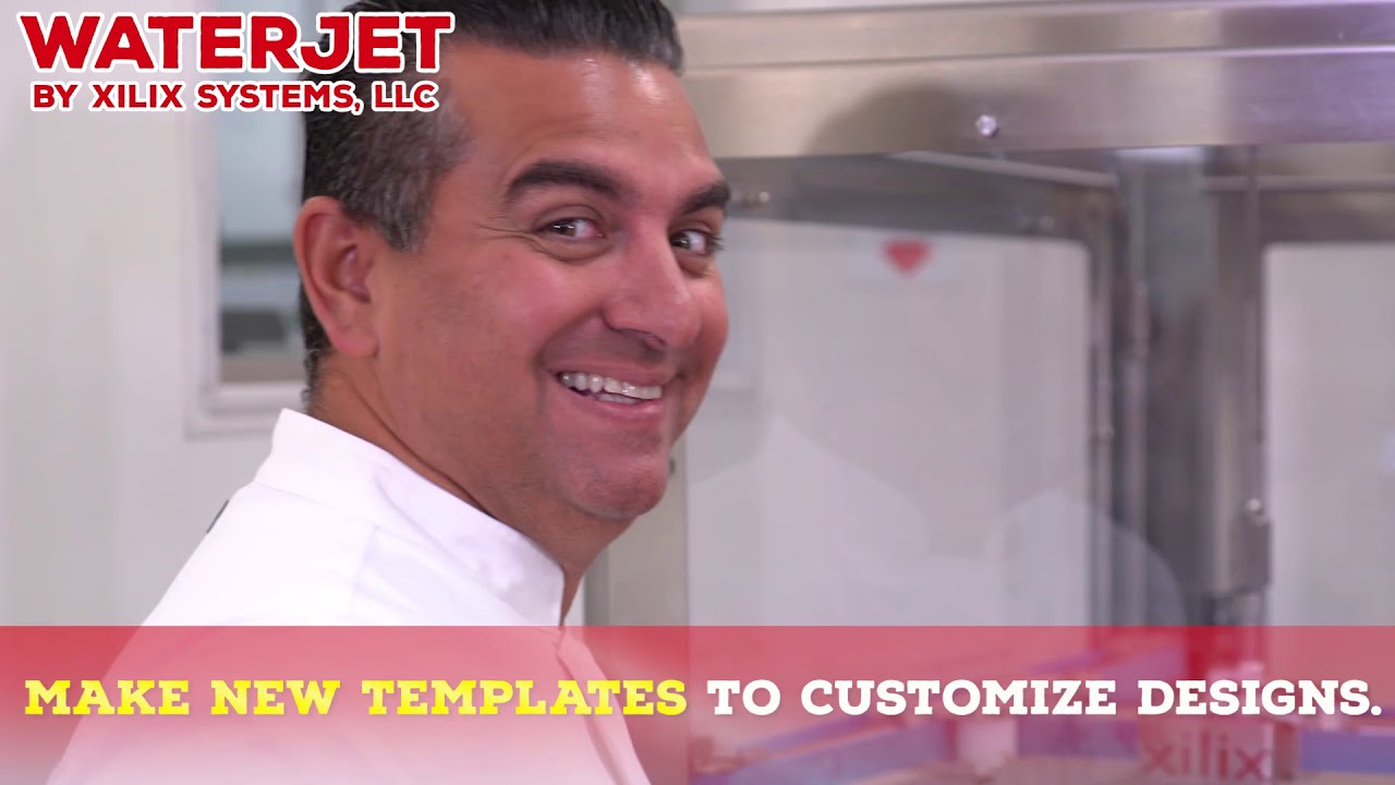 Cake Boss Introduces Xilix Waterjet!