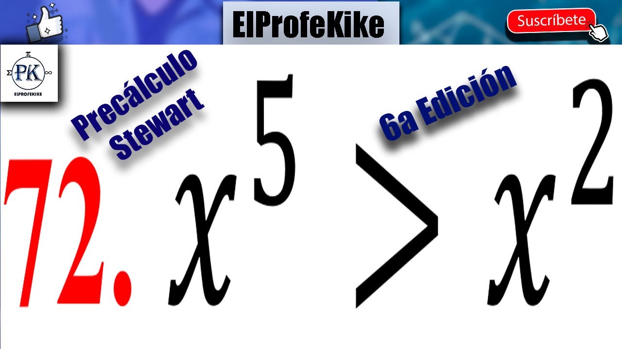 SOLUCIONARIO 1.7. EJ: 72. DESIGUALDADES. PRECÁLCULO STEWART, REDLIN Y WATSON. SEXTA EDICIÓN