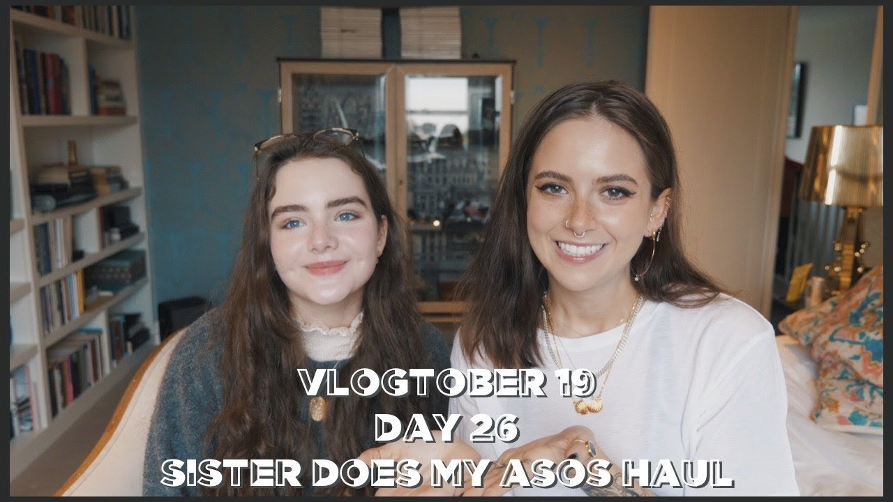 VLOGTOBER 2019 #26: SISTER DOES MY ASOS HAUL | sunbeamsjess