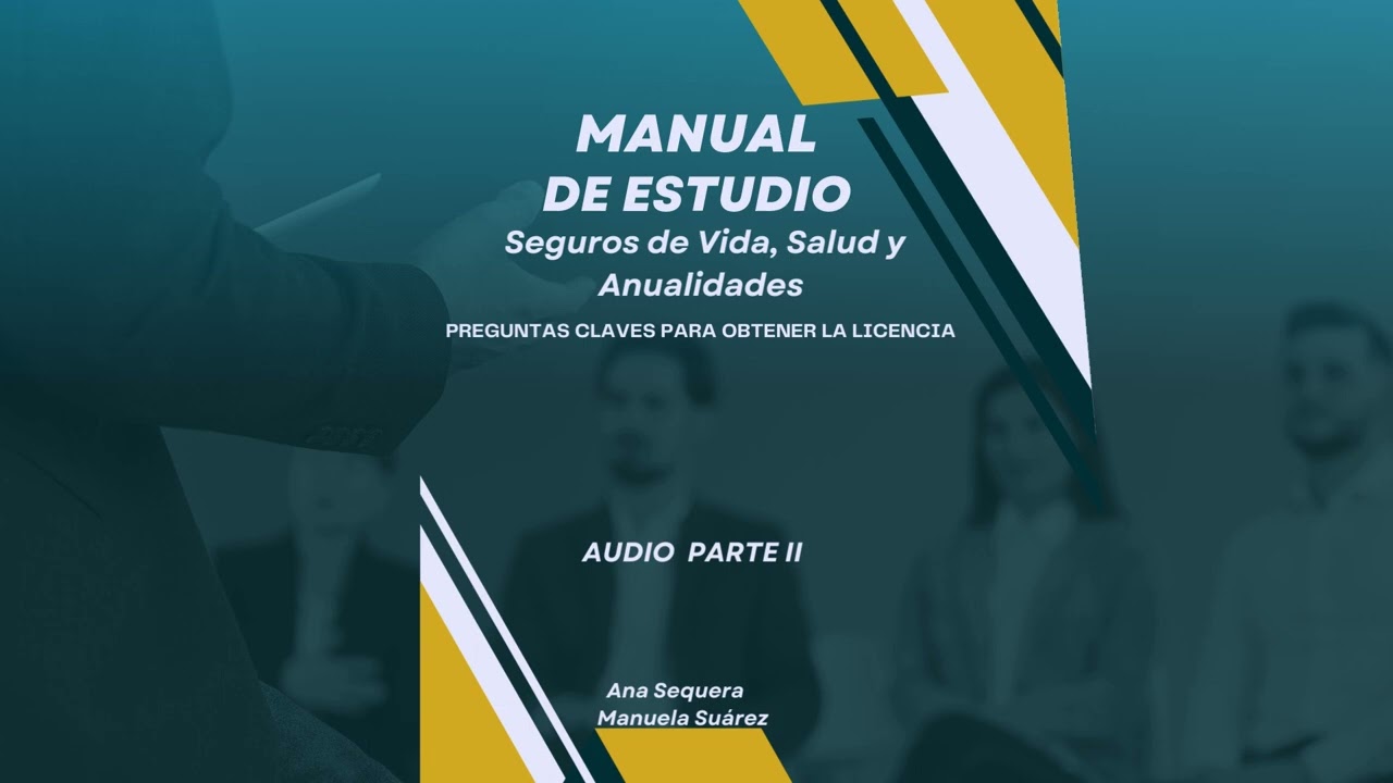 PARTE 2 GUIA 2025  EXAMEN POLIZAS DE VIDA, SALUD Y ANUALIDADES