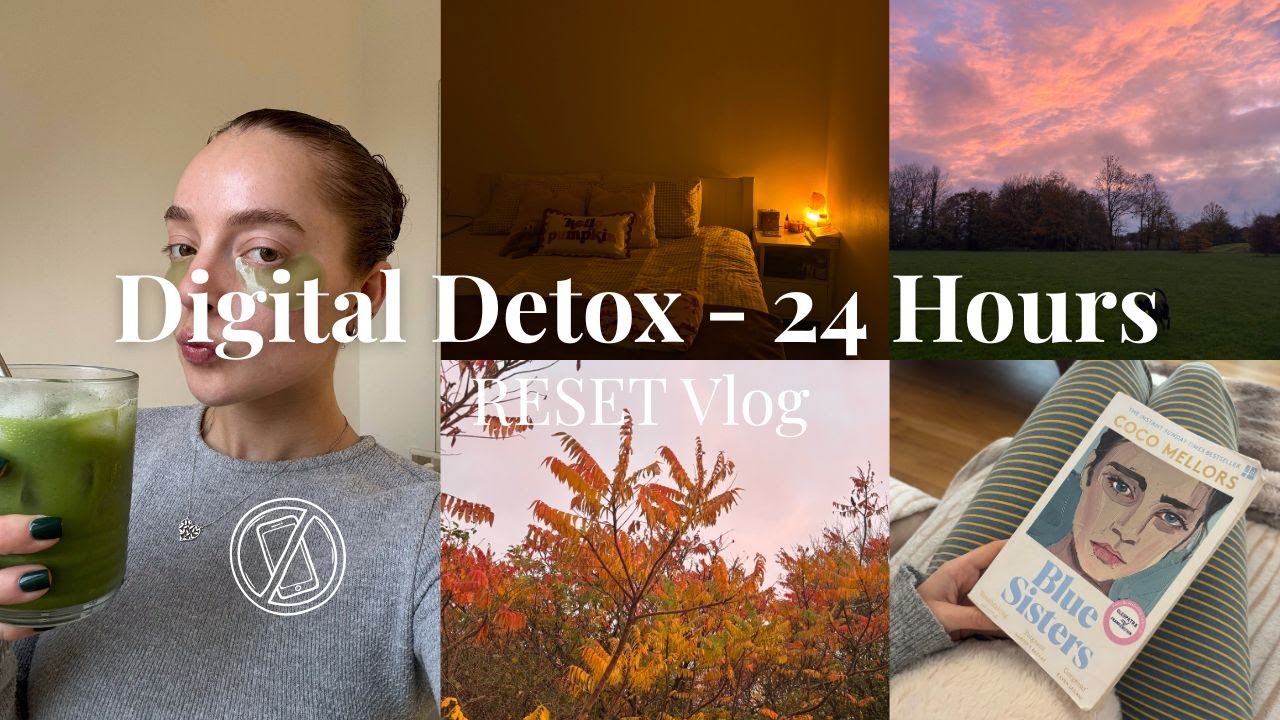 24 Hours WITHOUT Social Media 🌿 | Full Reset & Self Care Vlog