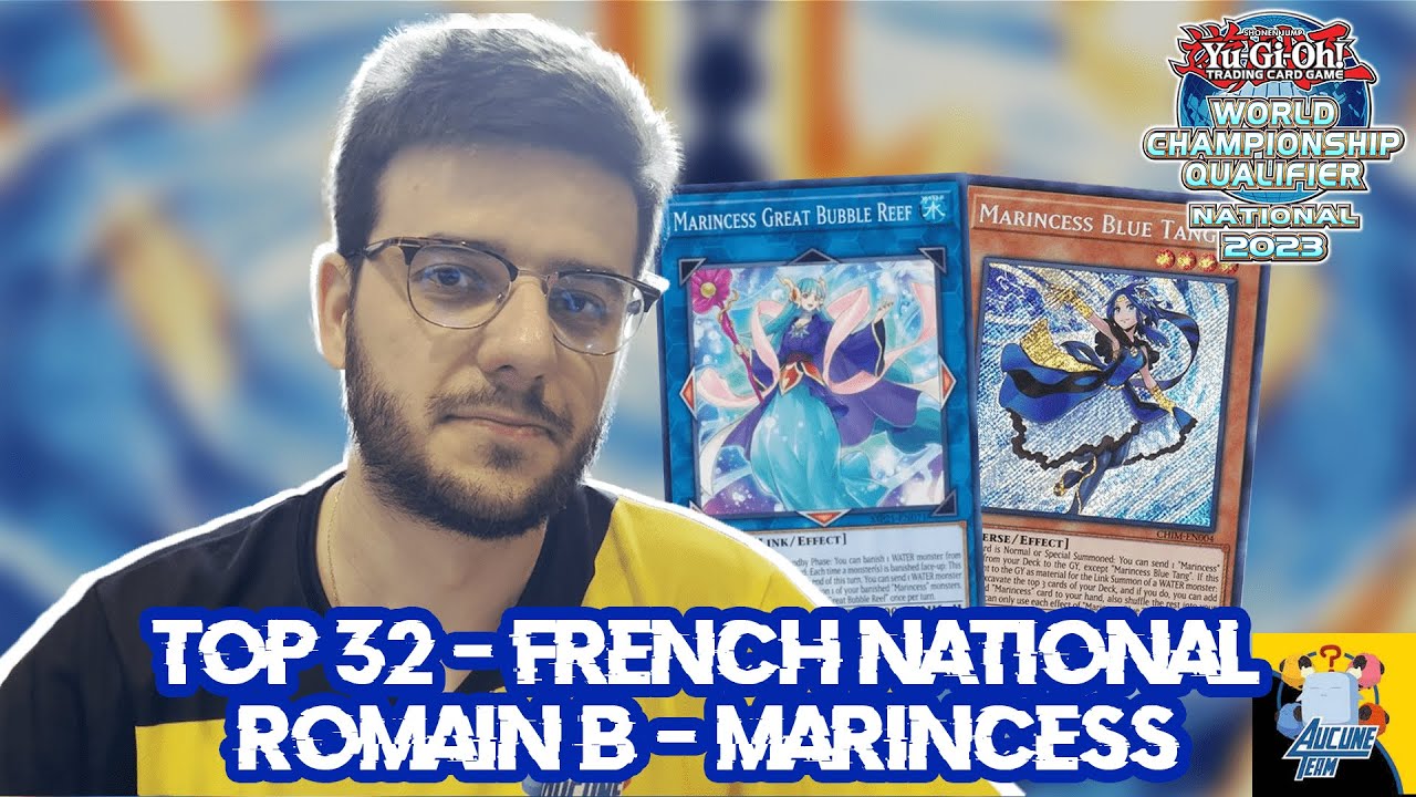 Romain B - Top 32 - Marincess - French National Championship 2023 - Yu-Gi-Oh! Deck Profile