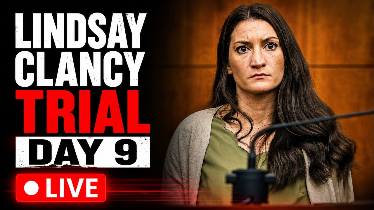 LIVE: Lindsay Clancy Court | Lindsay Clancy Trial | US Court | Lindsay Clancy trial Day 9
