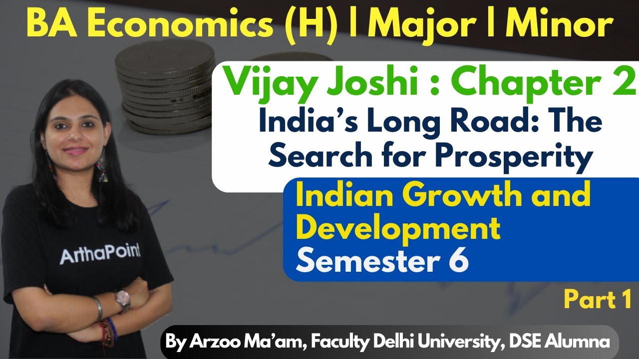 India's Long Road: The Search for Prosperity | Vijay Joshi Ch 2 | Indian Growth & Development | P1
