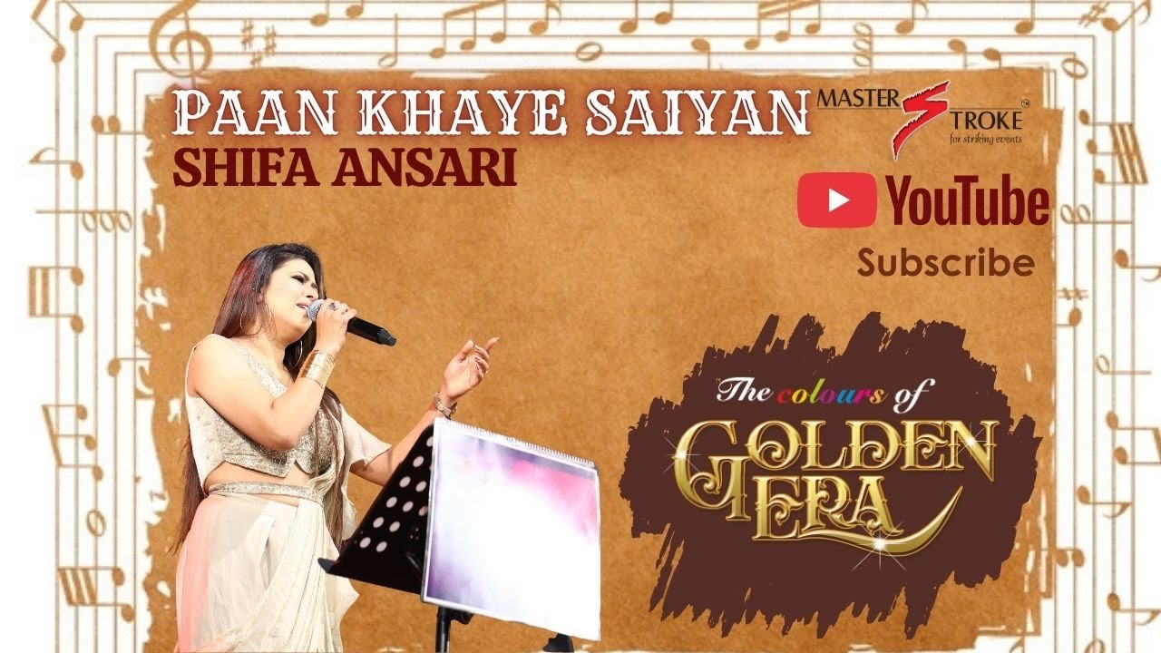 PAAN KHAYE SAIYAN I TEESRI KASAM I THE COLOURS OF GOLDEN ERA I GIRISH SETIA I MASTER STROKE EVENTS
