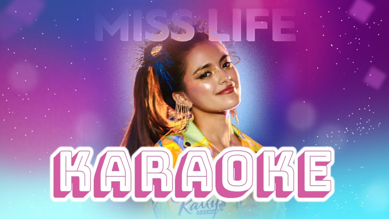 kally's mashup miss life karaoke