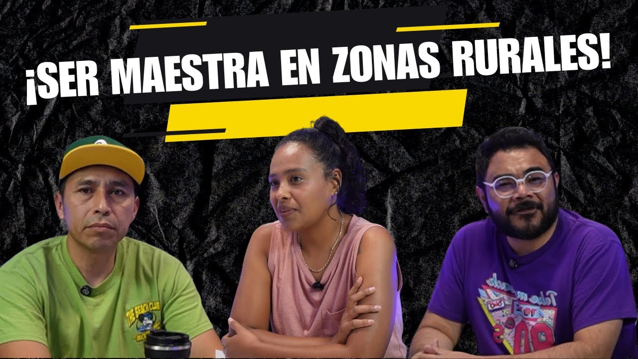 EXPERIENCIAS DE VIDA: La REALIDAD de ENSEÑAR en COMUNIDADES OLVIDADAS