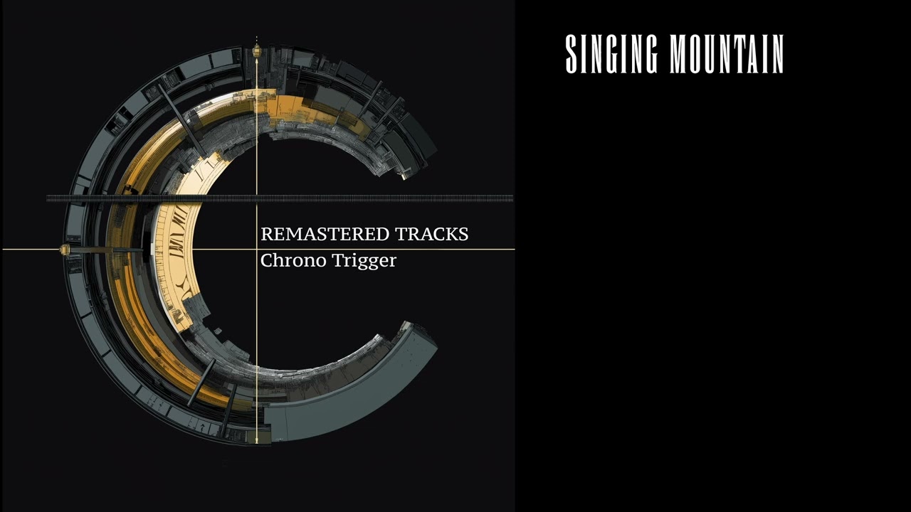 Remastered Tracks: Chrono Trigger - Singing Mountain