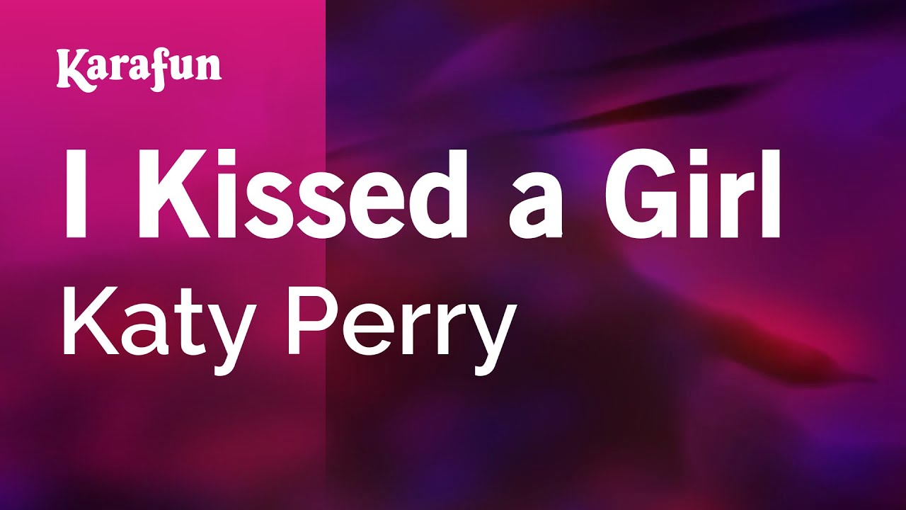 I Kissed a Girl - Katy Perry | Karaoke Version | KaraFun