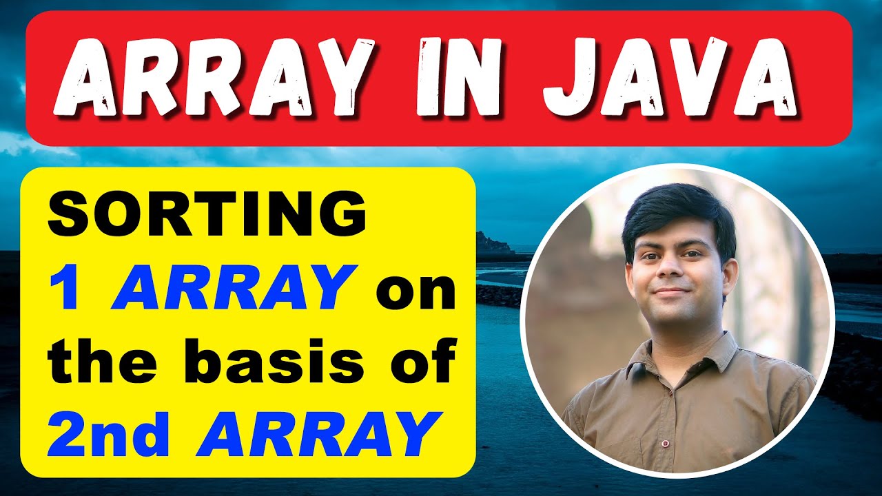 Sorting 1 Array on the basis of 2nd Array | Important Programs in Java | Class 10th Computer ICSE
