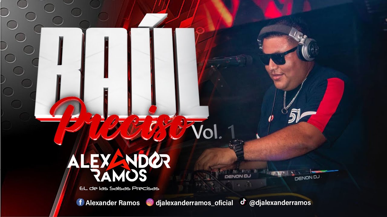 BAUL PRECISO VOL.01 Dj Alexander Ramos El De Las Salsas Precisas