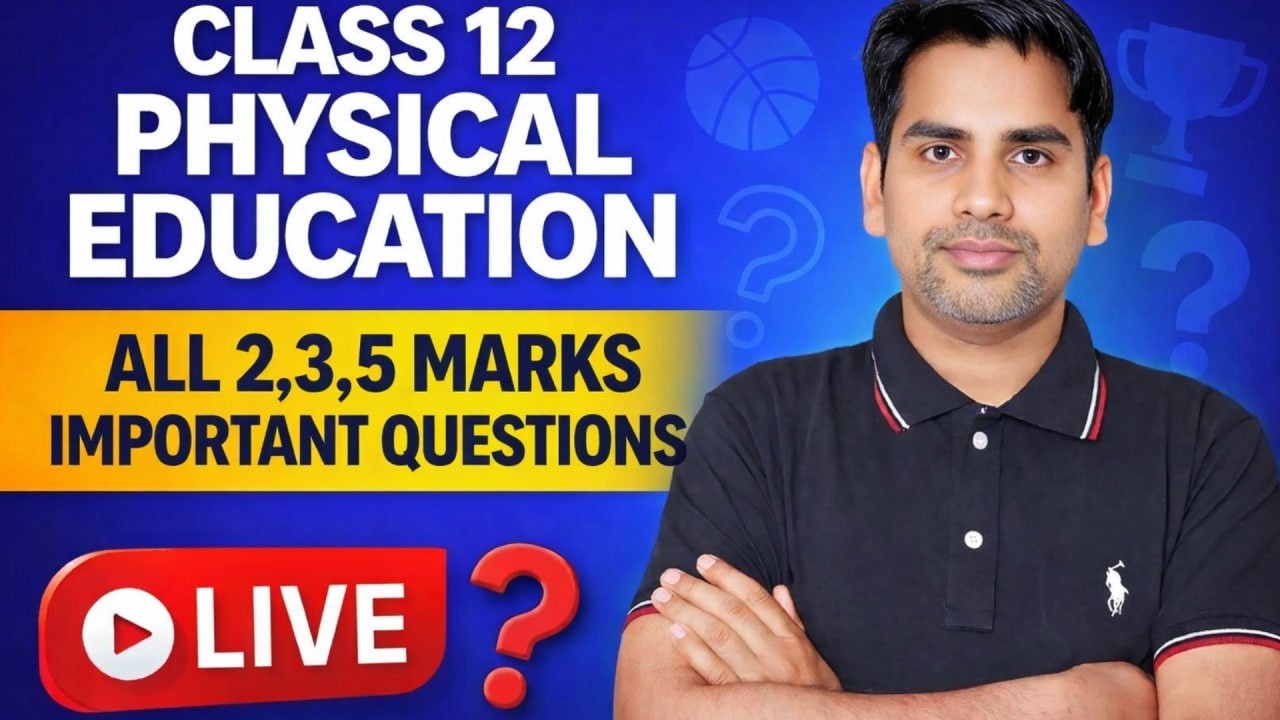 Class 12 Physical Education Most Important questions QUESTION -  2  3 and 5 marks question answer