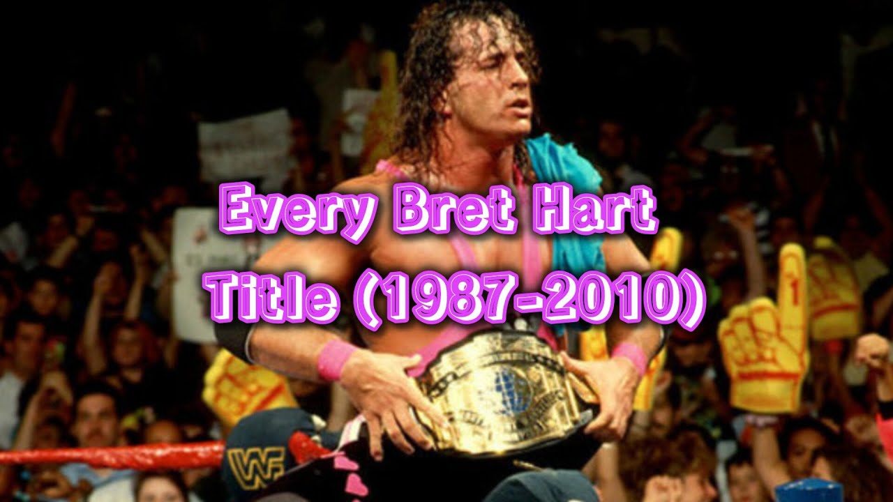 Every Bret Hart Title (1987-2010)