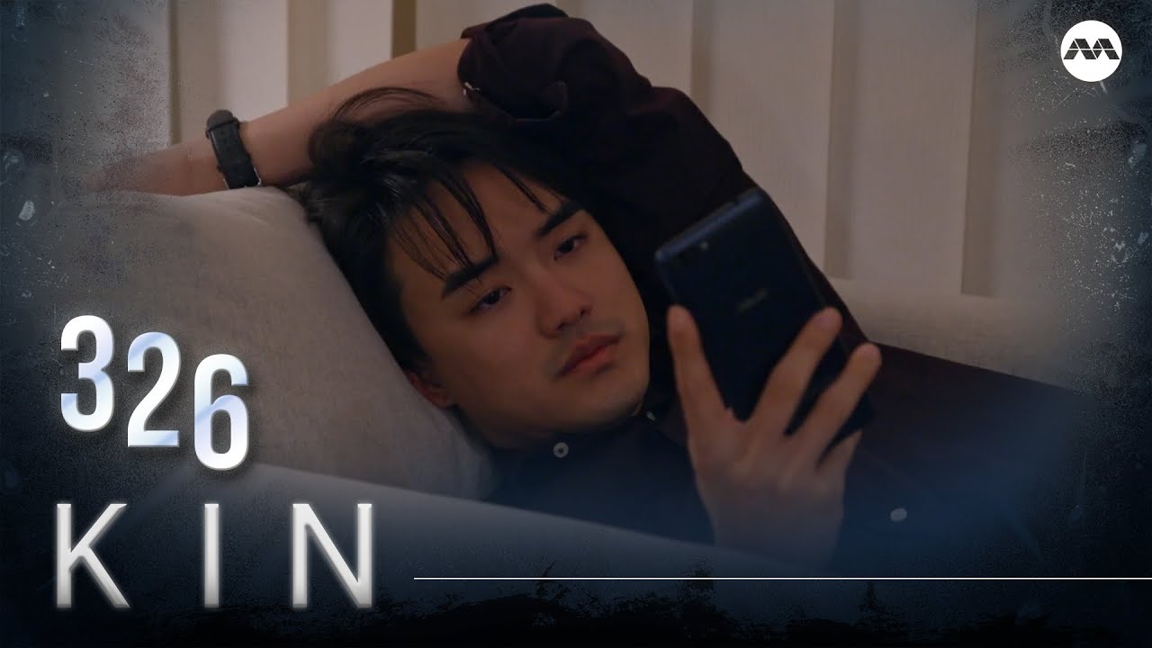 Kin《亲》EP326 (ENGLISH/CHINESE/MALAY SUBS)