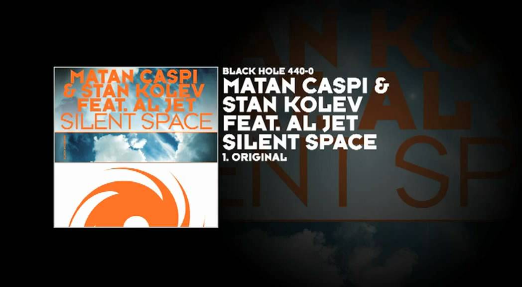 Matan Caspi & Stan Kolev featuring Al Jet - Silent Space