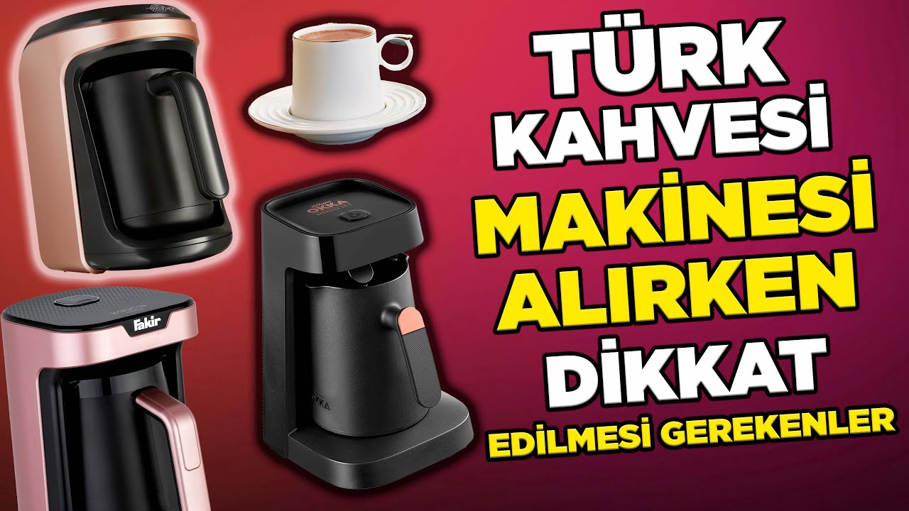 Türk Kahvesi Makinesi Alırken Nelere Dikkat Edilmeli? 9 Farklı Makine Denedik!