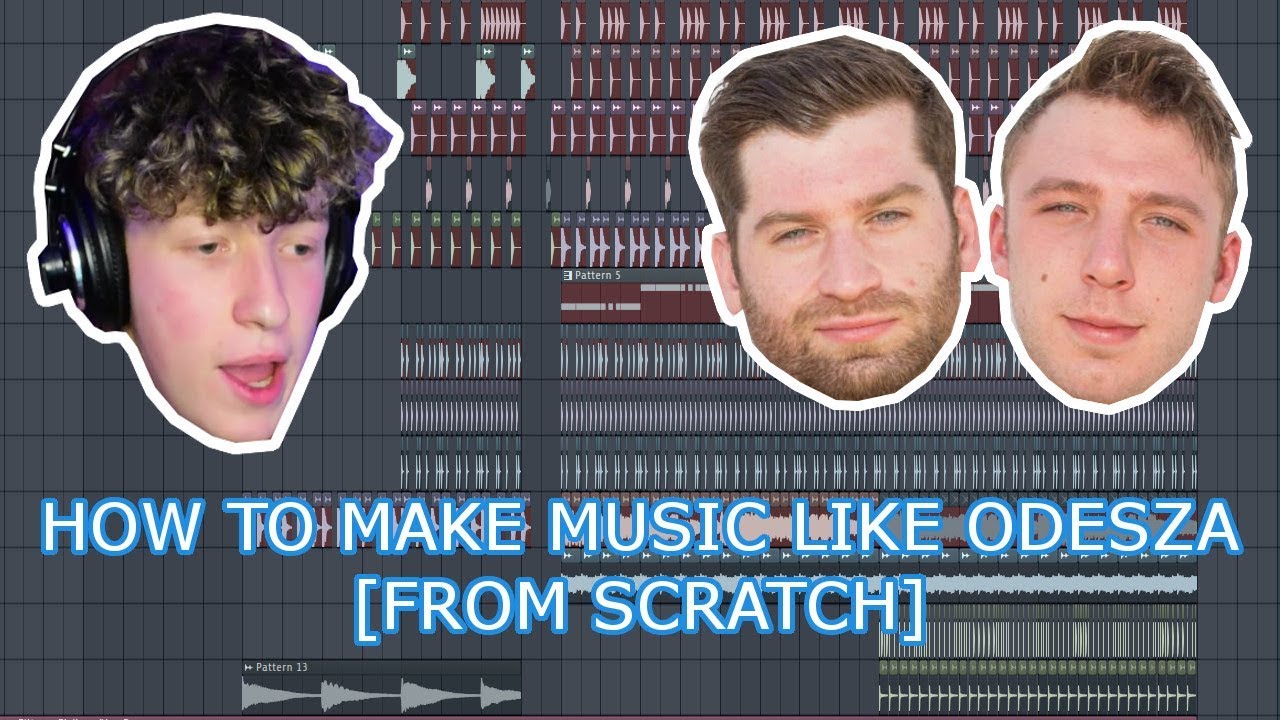 How To Make An ODESZA Track From Scratch