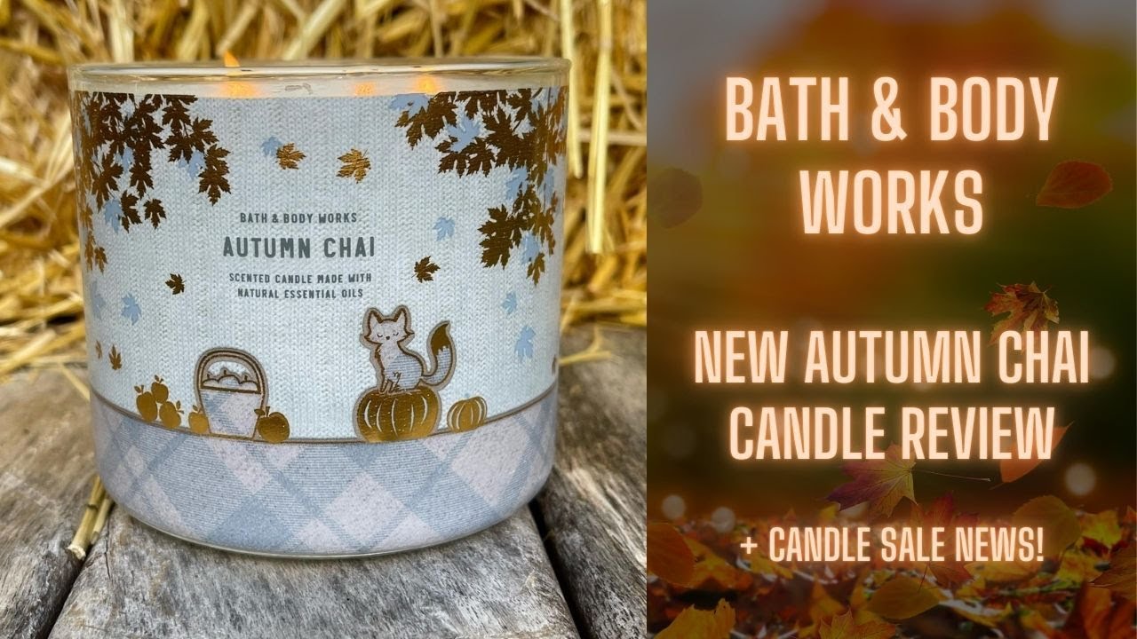 Bath & Body Work NEW Autumn Chai Candle Review + Candle Sale News!