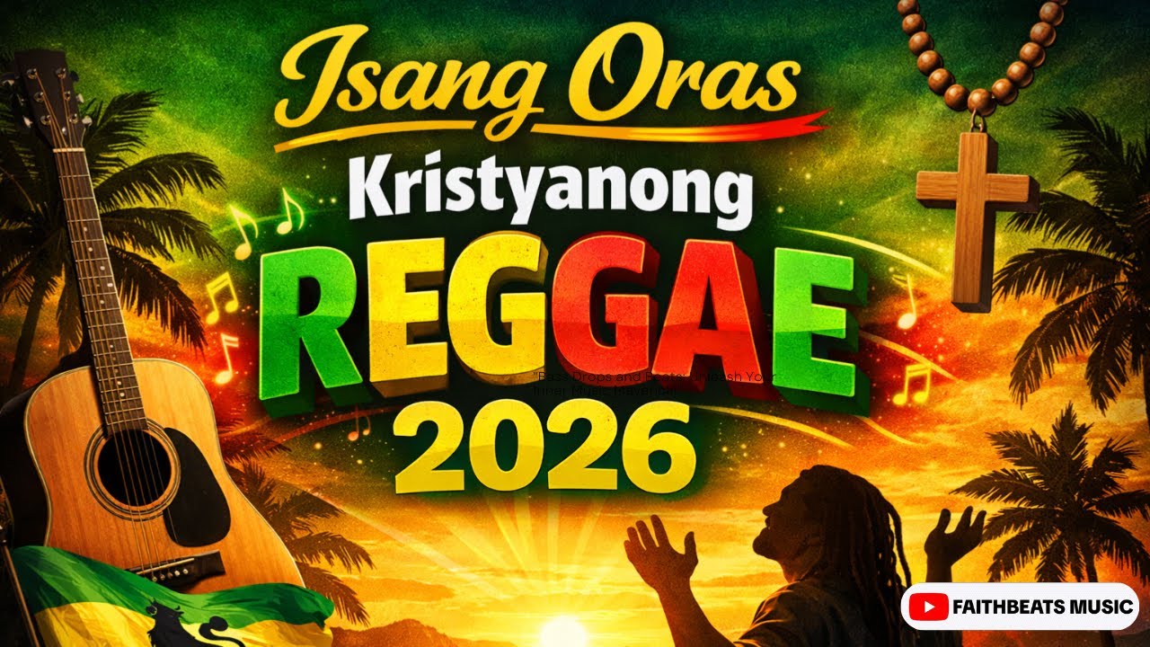 Nonstop Reggae 2026 - Tagalog Christian Songs🎼🎤