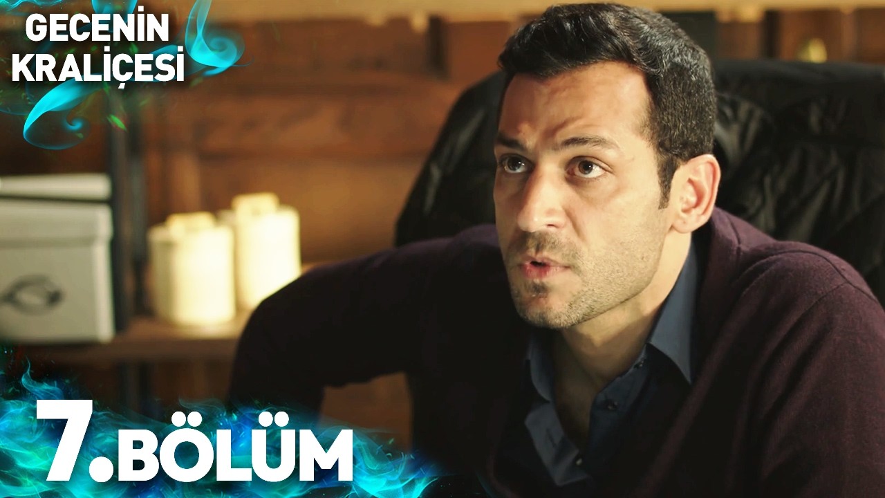 Gecenin Kraliçesi | 7. Bölüm (4K Full HD) #türkdizileri