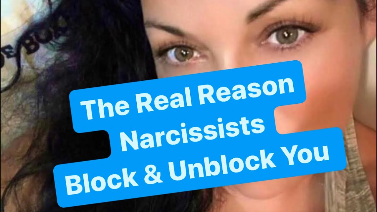 The Real Reason Narcissists Block & Unblock You | #narcissism