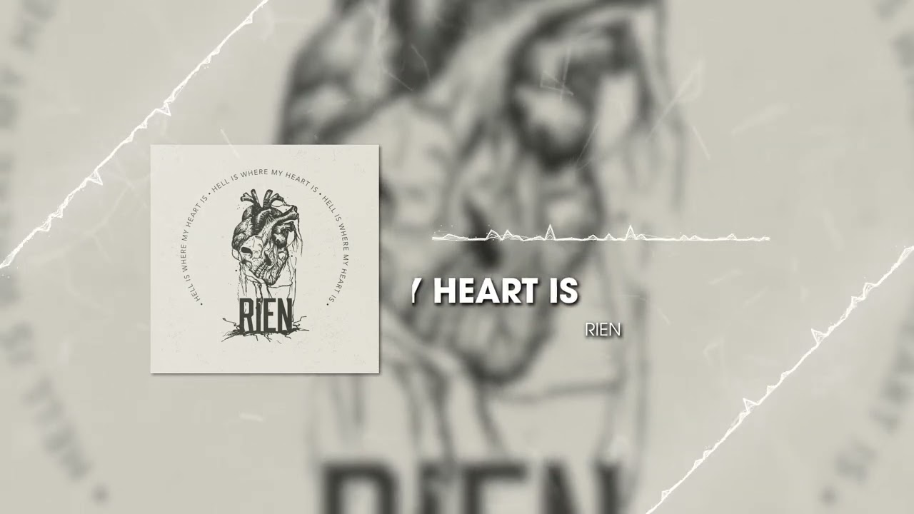 Rien - Hell Is Where My Heart Is (Single 2024)