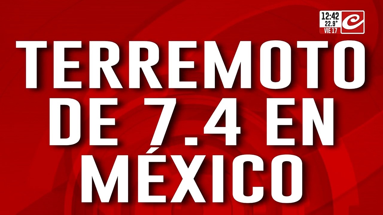 Terremoto de magnitud 7,4 sacudi&oacute; M&eacute;xico y Guatemala: las impactantes im&aacute;genes