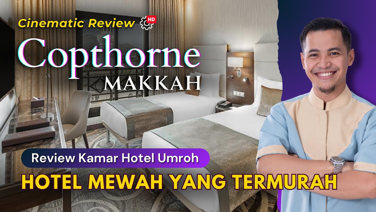 COPTHORNE MILLENIUM MAKKAH 5* - The Most Affordable 5 Stars Hotel in Makkah