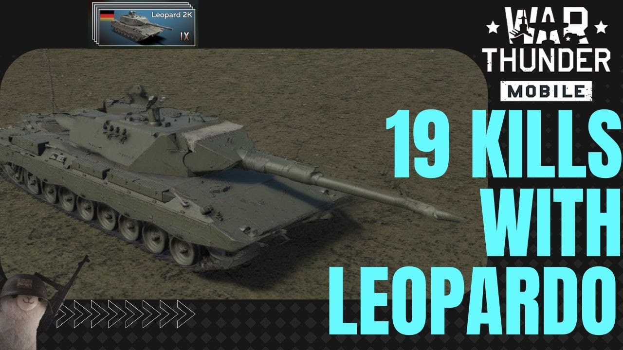 LEOPARD 2K GAMEPLAY // 19 KILLS // WAR THUNDER MOBILE GAMEPLAY