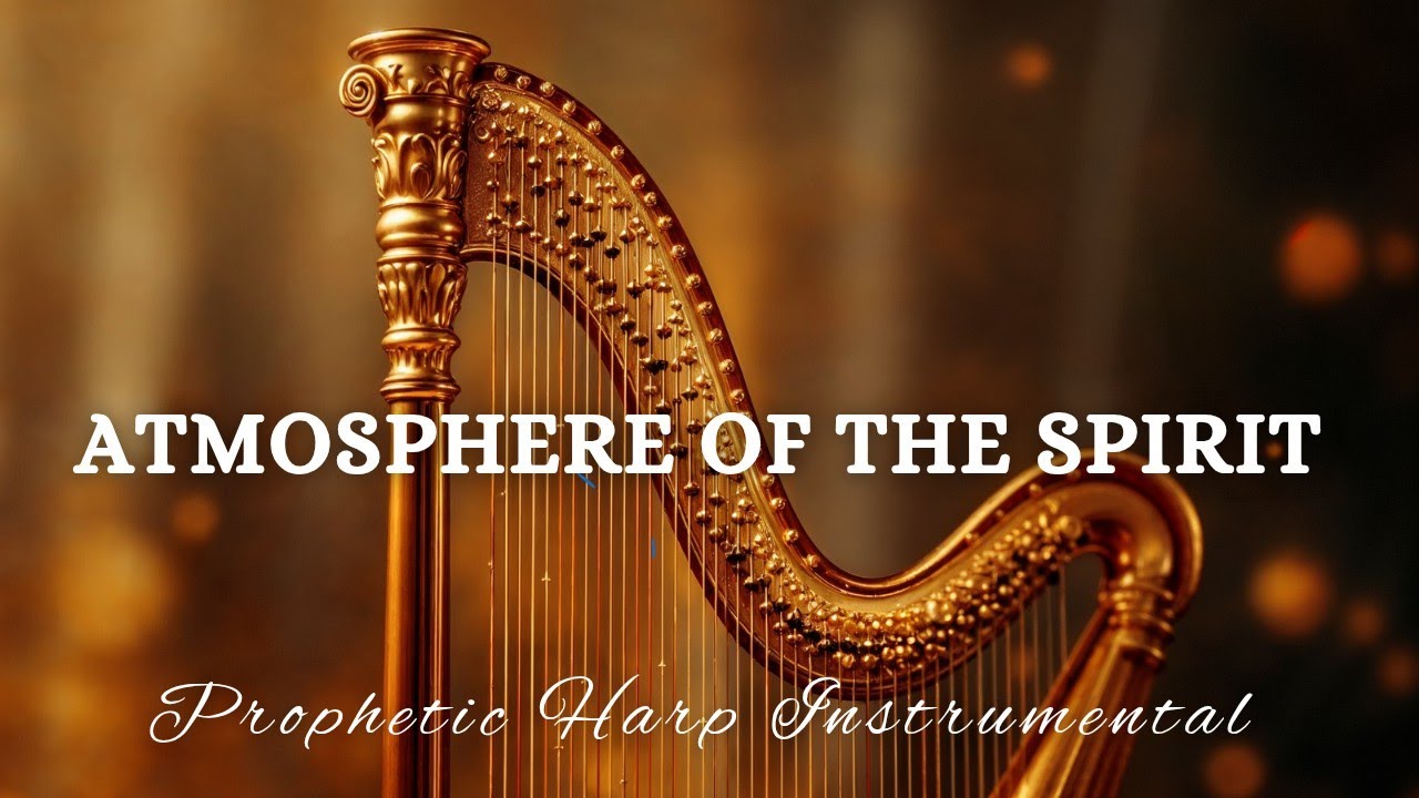 Prophetic Warfare Harp Instrumental/ATMOSPHERE OF THE SPIRIT/Background Prayer Music 