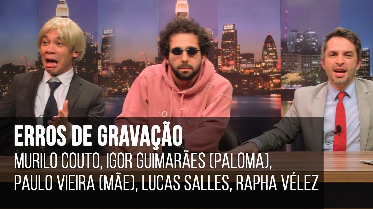 ERROS! Murilo Couto, Igor Guimarães (Advogado Paloma), Paulo Vieira (Mãe), Lucas Salles, Rapha Vélez