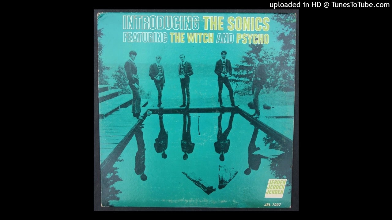 The Sonics - I'm A Man - 1967 Garage - Bo Diddley Cover