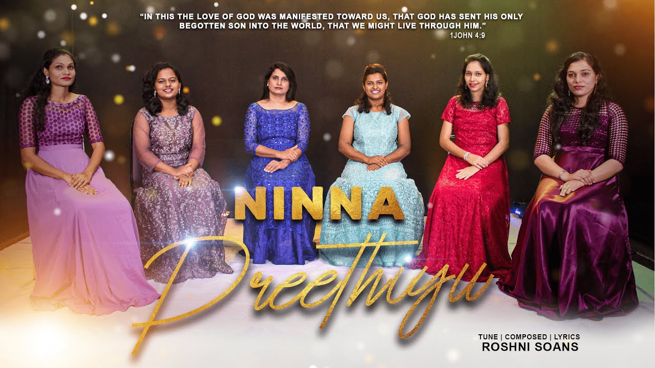 NINNA PREETIYU|ನಿನ್ನ ಪ್ರೀತಿಯು | KANNADA WORSHIP SONG | ROSHNI SOANS