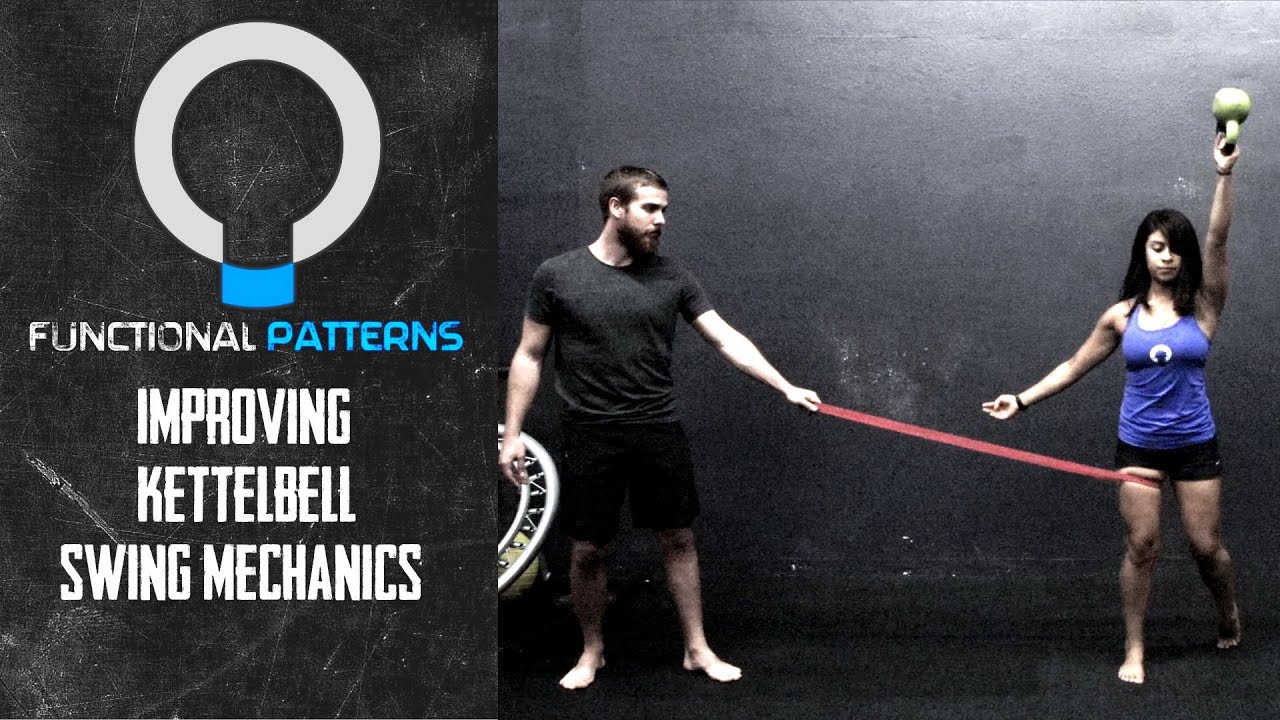 IMPROVING KETTLEBELL SWING MECHANICS