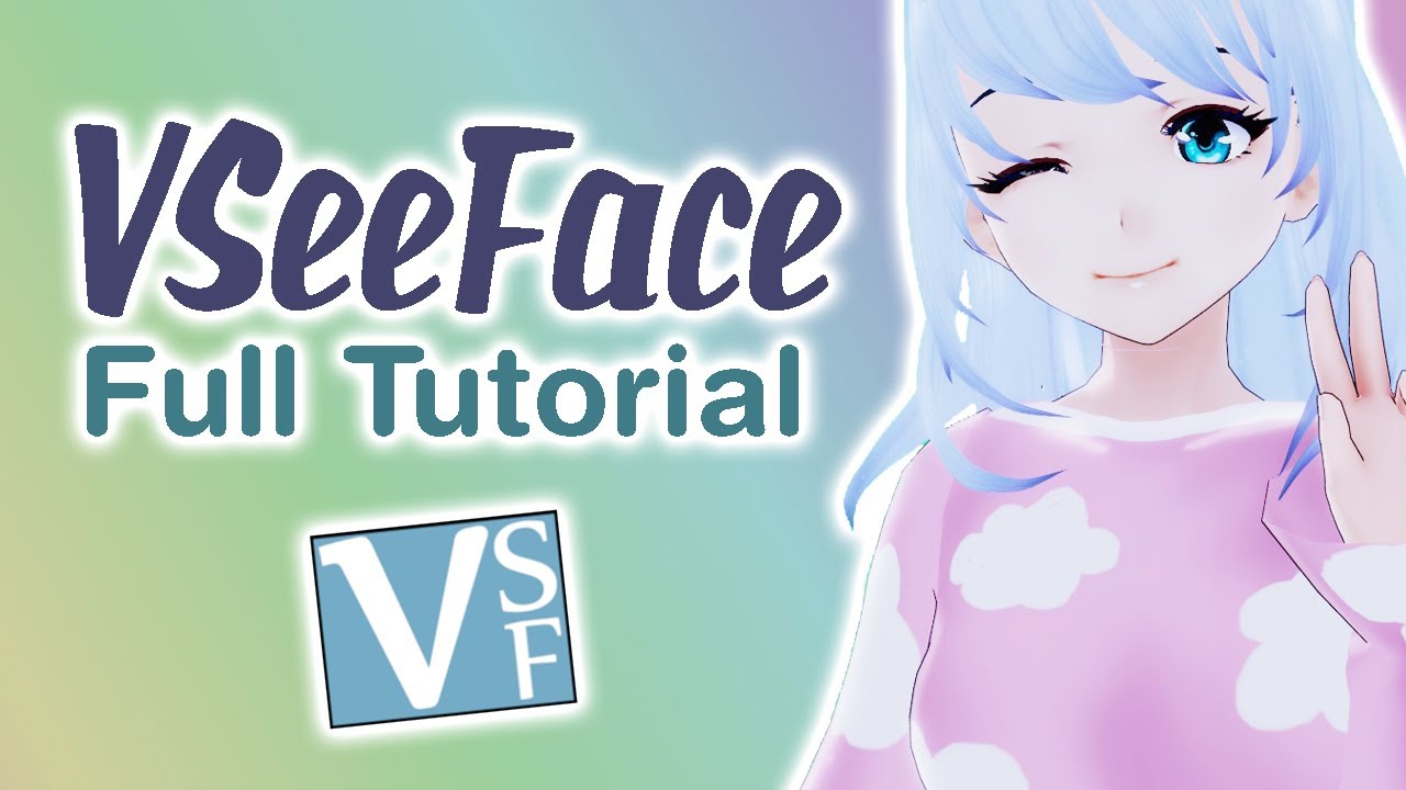 Учебное пособие и полное руководство по VSeeFace VTuber 2023 【VTuber/Artist】