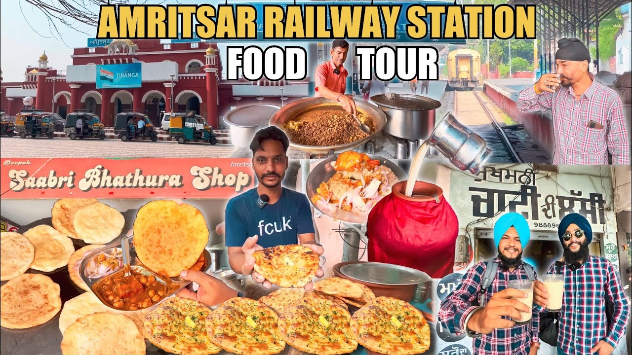 Amritsar Railway Station Area Food Tour | Amritsari Kulcha , Channa Soup, Chatti Lassi