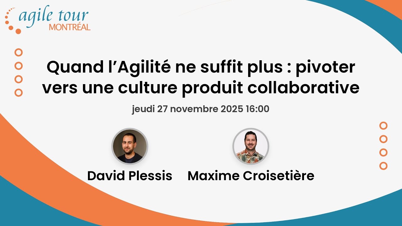 Quand l’Agilité ne suffit plus : pivoter vers une culture produit collaborative