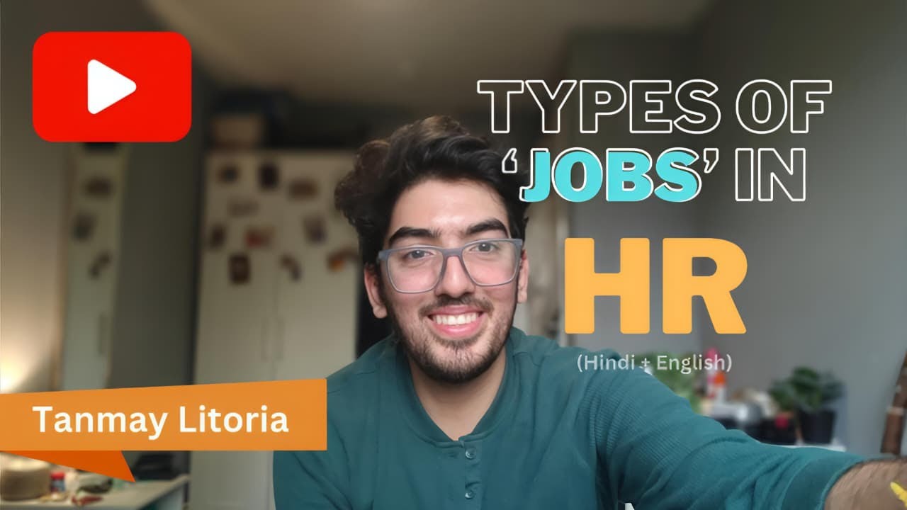 Types of Jobs in HR | Which job is right for you? | Hindi+ English | TANMAY LITORIA