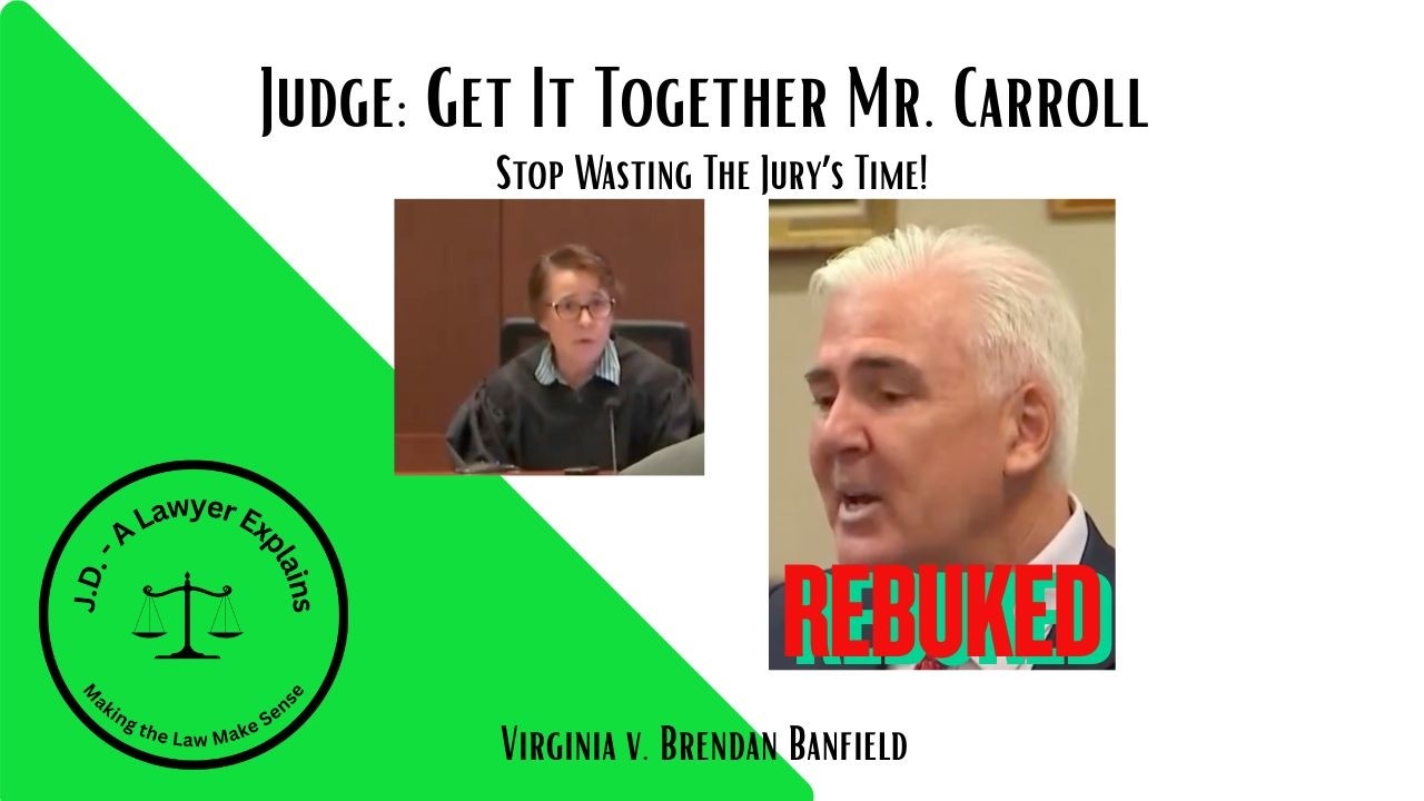 Defense Attorney Gently Rebuked: Stop Wasting My TIme!