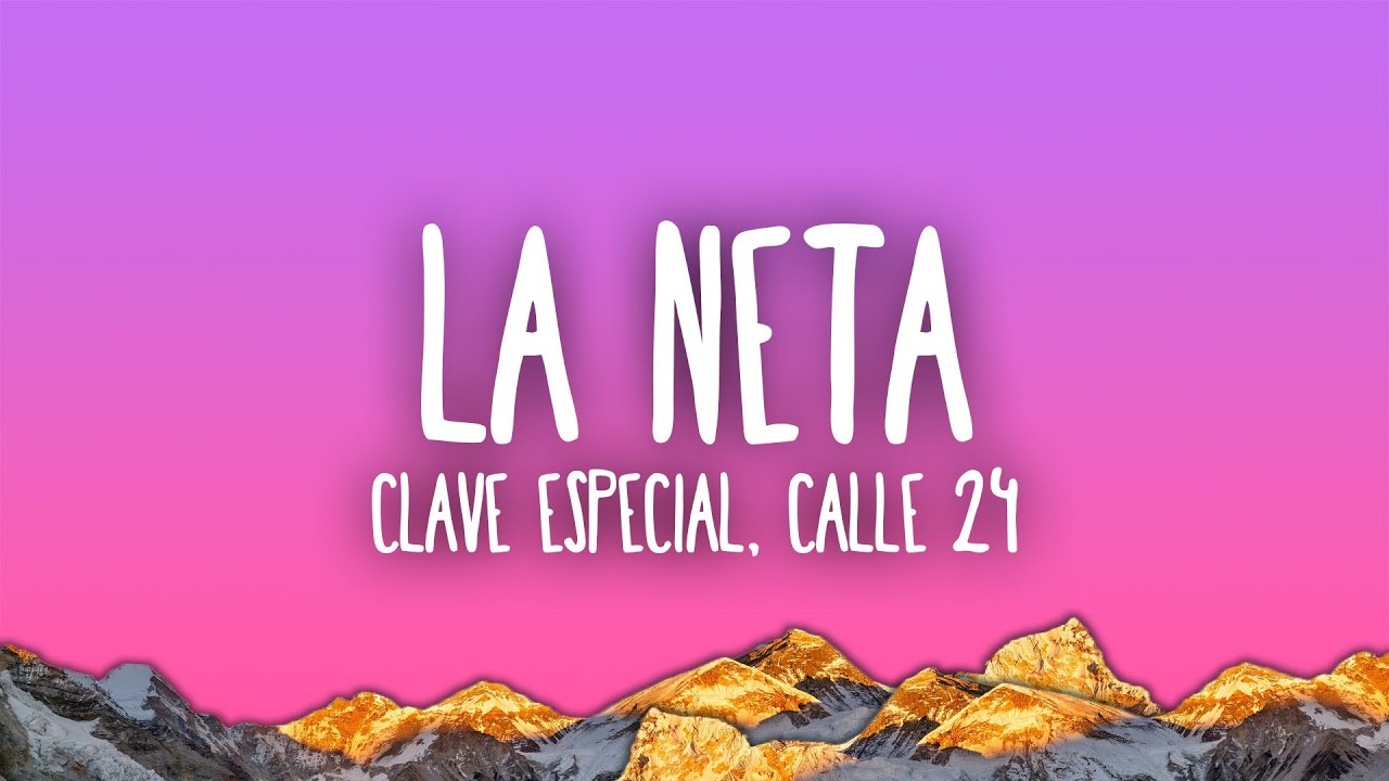Clave Especial, Calle 24 - LA NETA
