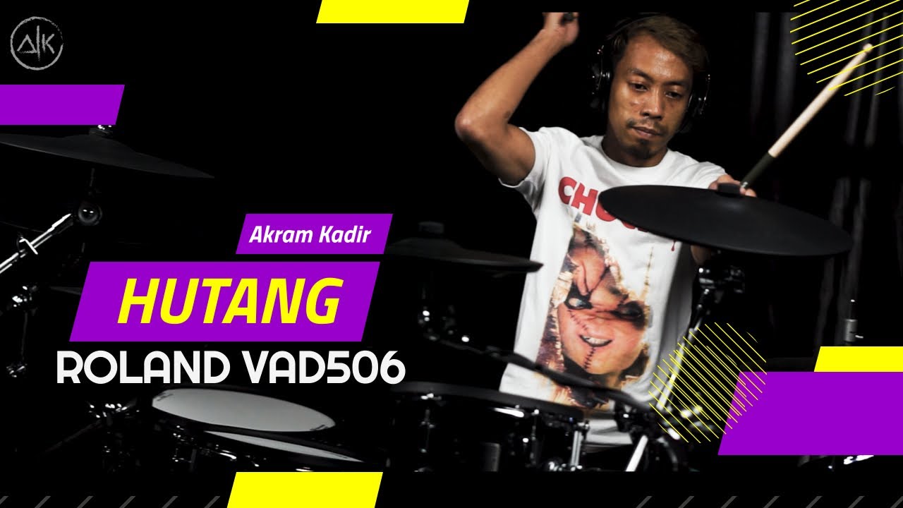 Hutang (Floor 88) Drum Cover by Akram Kadir feat Roland VAD506