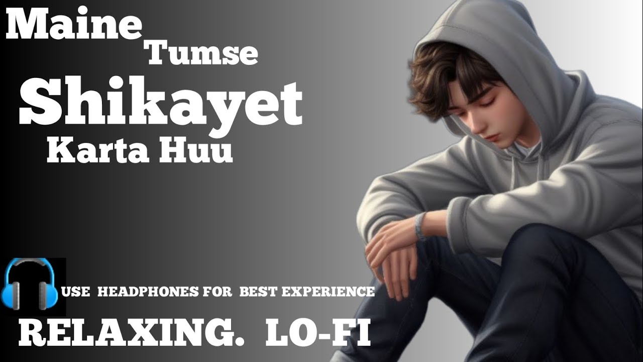 Maine Tumse Shikayet Karta Hu | (Lyrics) Lo-fi Song | 2025 @Tute-Pal-Ai