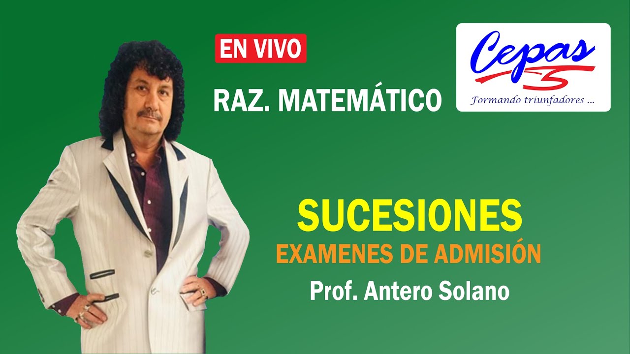 SUCESIONES [RAZ. MATEMÁTICO] - PREGUNTAS FULL EXÁMENES DE ADMISIÓN [UNI, UNMSM, PUCP, UNTELS, UNT]