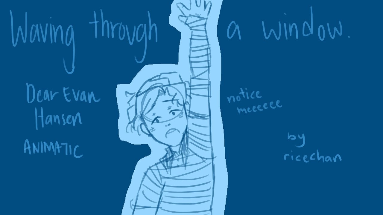 Waving Through a Window - Dear Evan Hansen Animatic