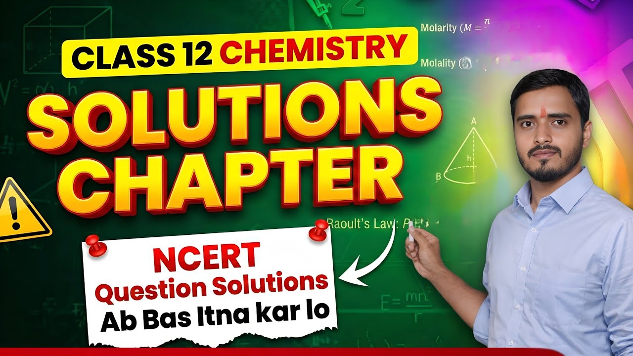 Class 12 Chemistry Solutions NCERT Question Solution | Chapter 2 CBSE 2026 