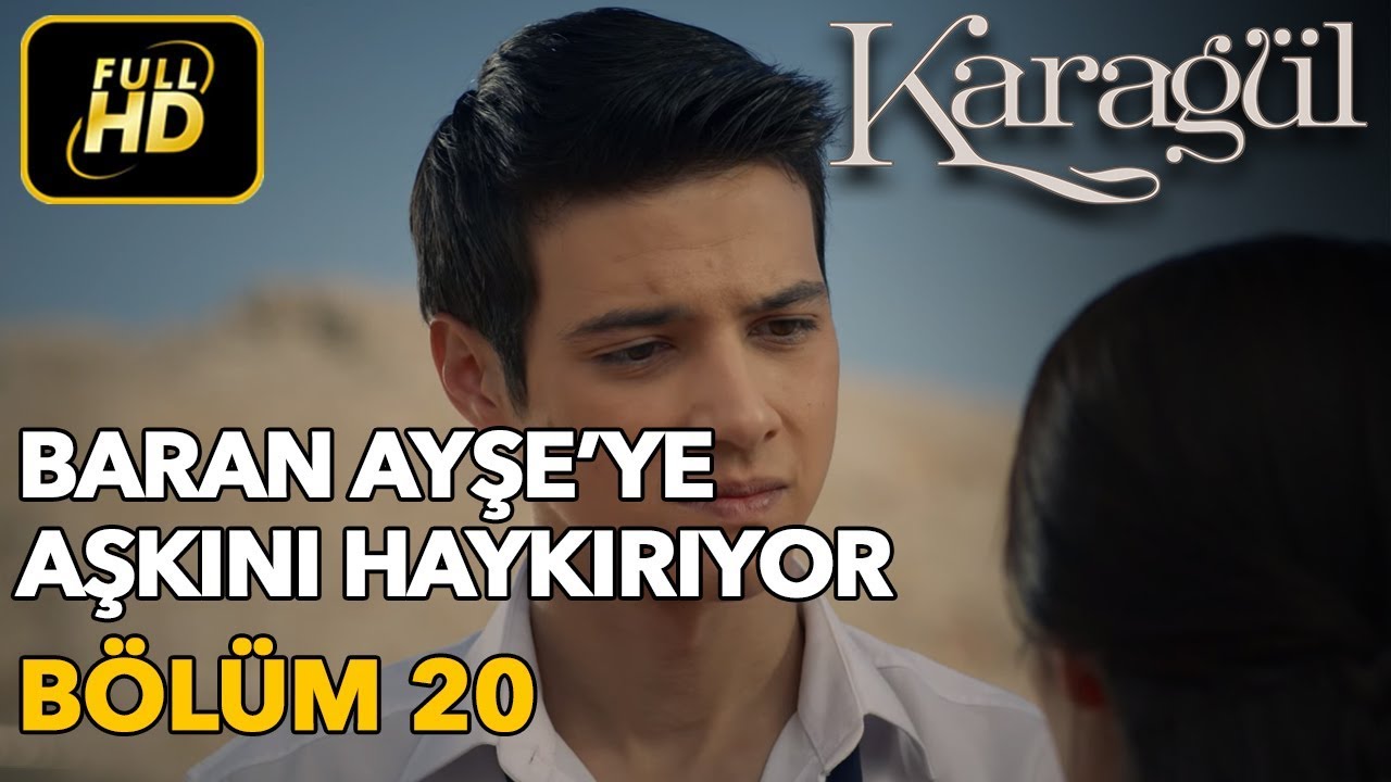 Karagül 20. Bölüm / Full HD (Tek Parça) - Baran Ayşe'ye Aşkını Haykırıyor