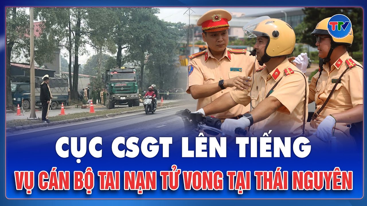 Tai nạn xe ben làm Trung tá Cảnh sát hy sinh: Cục CSGT khẳng định CSGT dừng kiểm tra đúng quy định