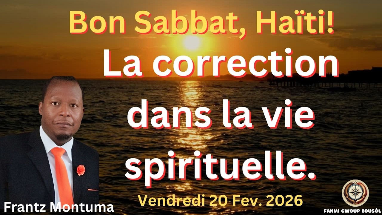 🌞Bon Sabbat, Fanmi Gwoup Bousòl | Vendredi 20 Février 2026
