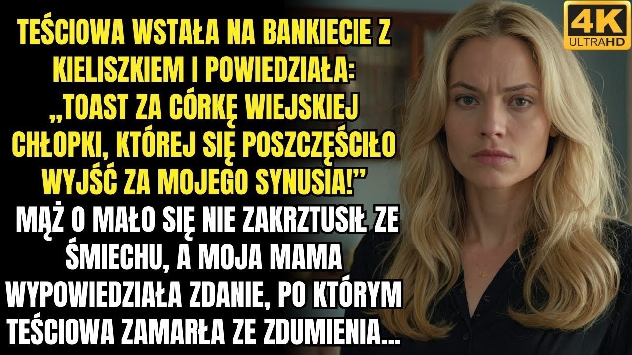 Moja teściowa na bankiecie wzniosła toast &bdquo;Za c&oacute;rkę kołchoźnicy, kt&oacute;rej się poszczęściło wyjść za